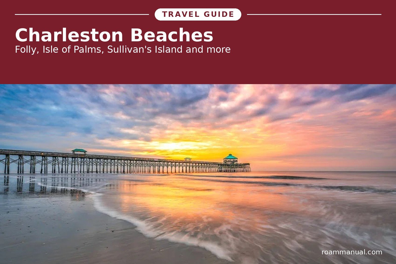 The Edwin S. Taylor Folly Beach Fishing Pier at sunrise, one of the best-known Charleston beaches